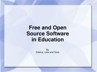 Free and Open Source Software in Education