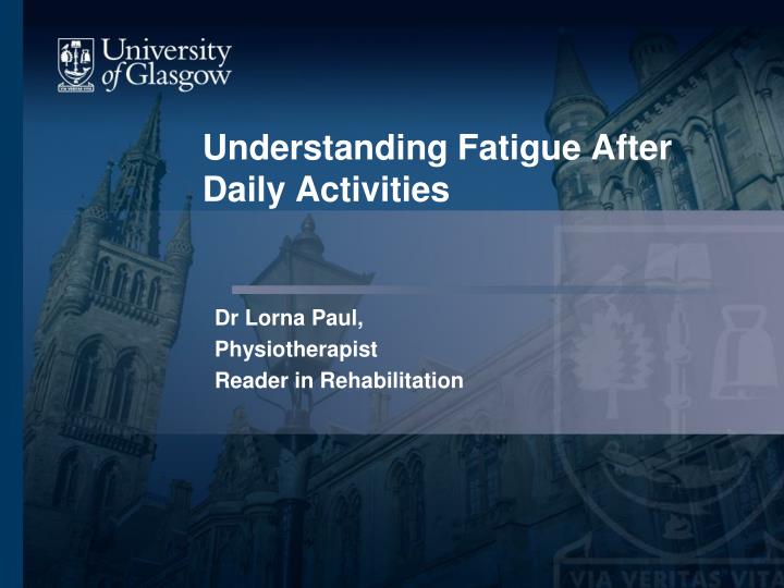 understanding fatigue after daily activities