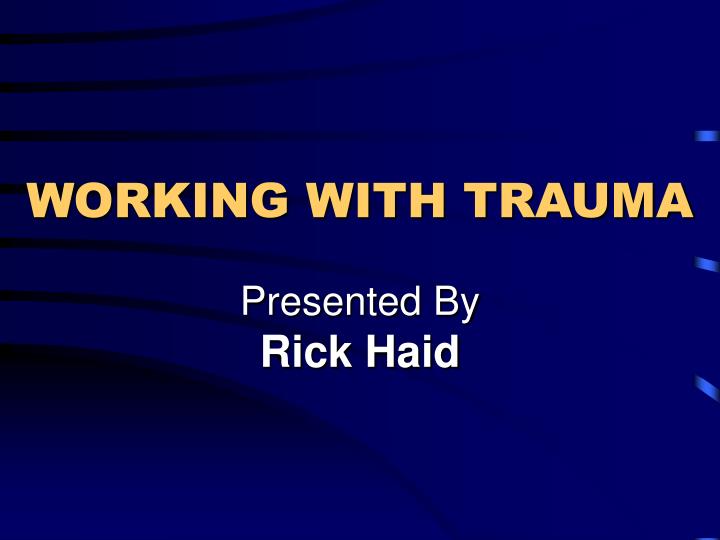 working with trauma