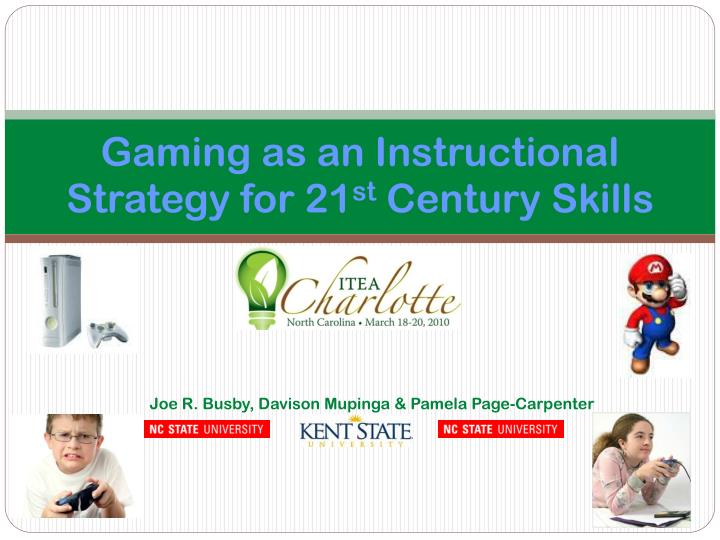 gaming as an instructional strategy for 21 st century skills