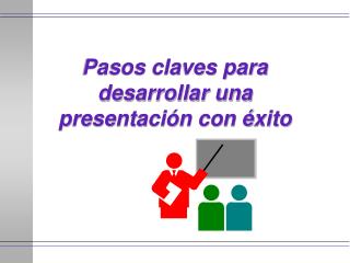 pasos claves para desarrollar una presentaci n con xito