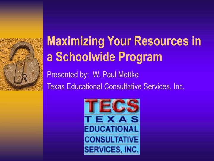 maximizing your resources in a schoolwide program
