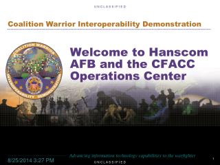 Welcome to Hanscom AFB and the CFACC Operations Center