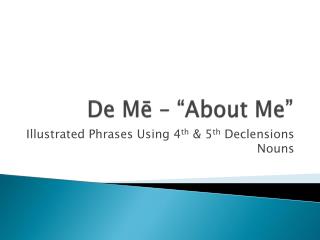 de m about me