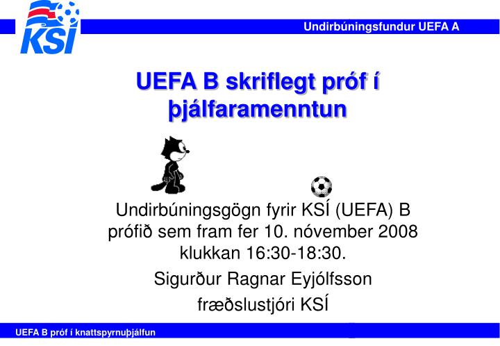 uefa b skriflegt pr f j lfaramenntun