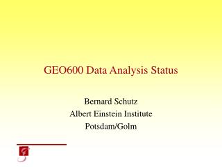 GEO600 Data Analysis Status