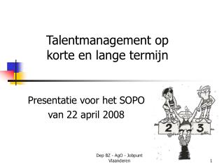 Presentatie voor het SOPO van 22 april 2008