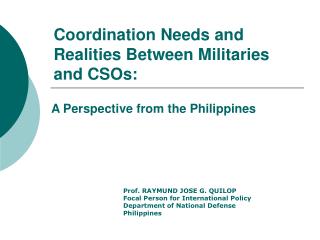 Coordination Needs and Realities Between Militaries and CSOs: