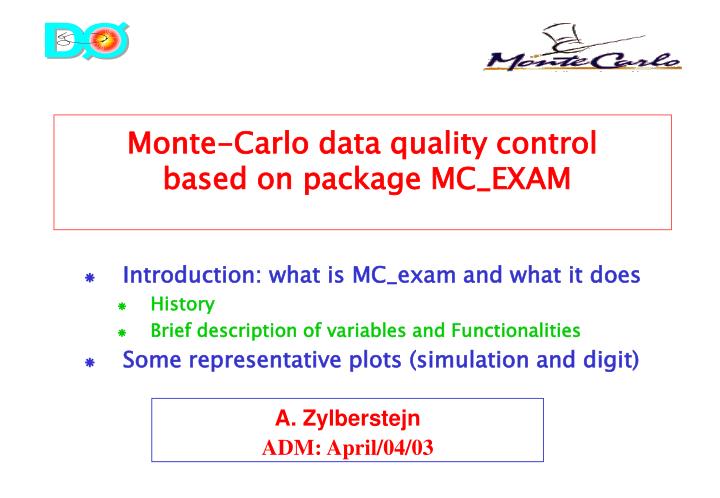 monte carlo data quality control based on package mc exam