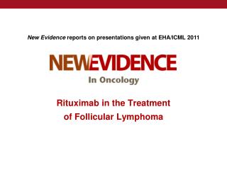 Rituximab in the Treatment of Follicular Lymphoma