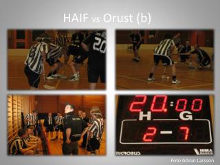 haif vs orust b
