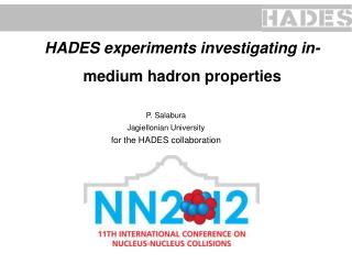 HADES experiments investigating in- medium hadron properties
