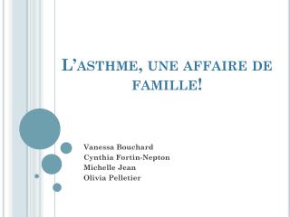 l asthme une affaire de famille
