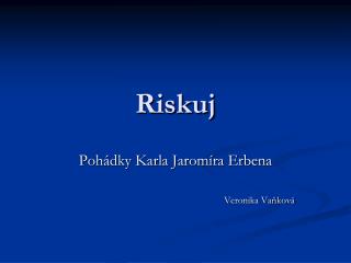 riskuj