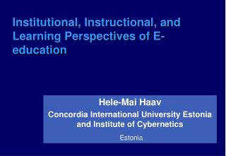 Institutional, Instructional, and Learning Perspectives of E-education