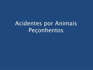 acidentes por animais pe onhentos