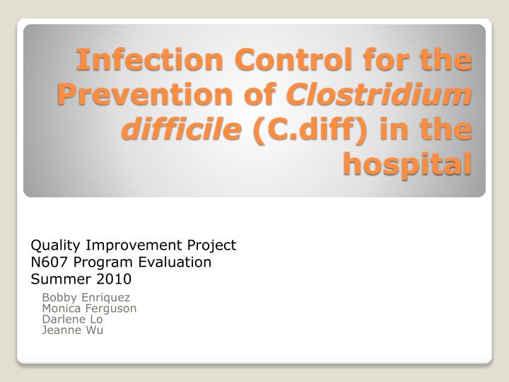 infection control for the prevention of clostridium difficile c diff in the hospital