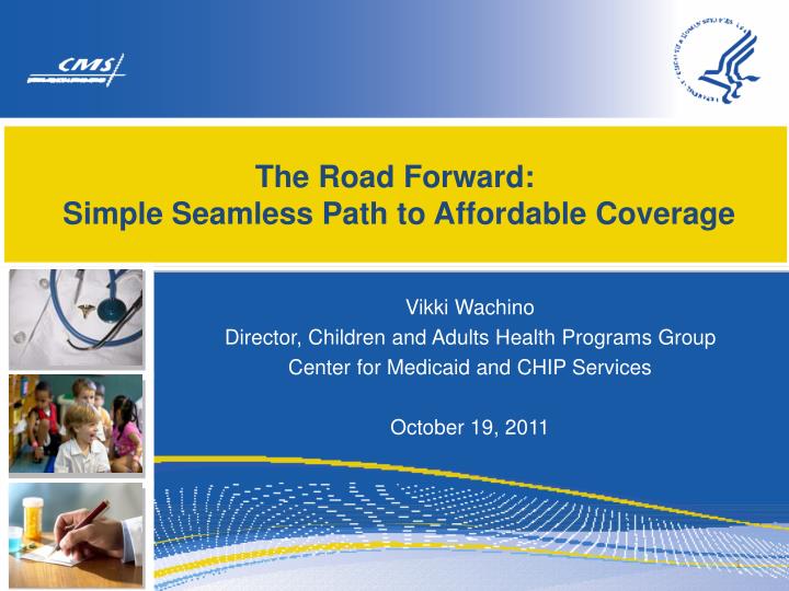 the road forward simple seamless path to affordable coverage