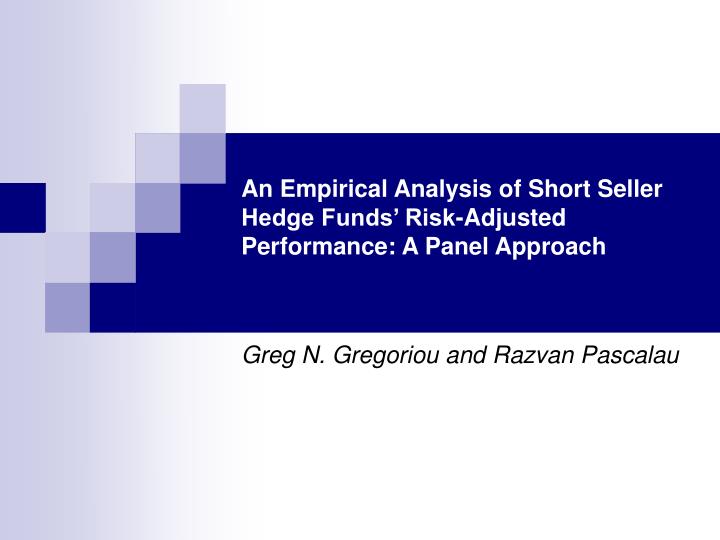 an empirical analysis of short seller hedge funds risk adjusted performance a panel approach