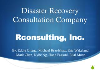 Disaster R ecovery C onsultation Company Rconsulting , Inc.