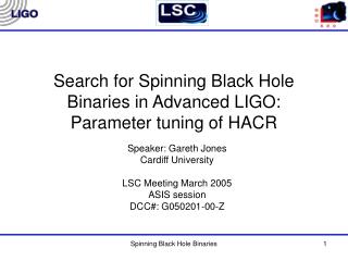 Search for Spinning Black Hole Binaries in Advanced LIGO: Parameter tuning of HACR