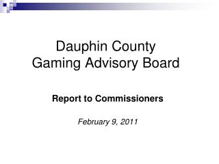 Dauphin County Gaming Advisory Board