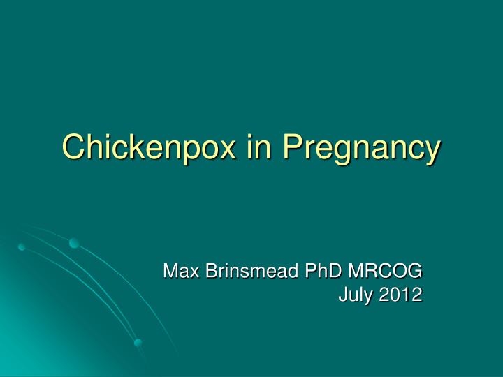 chickenpox in pregnancy