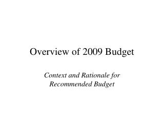 Overview of 2009 Budget