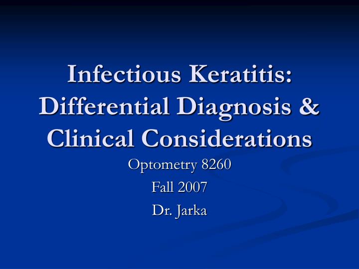 infectious keratitis differential diagnosis clinical considerations