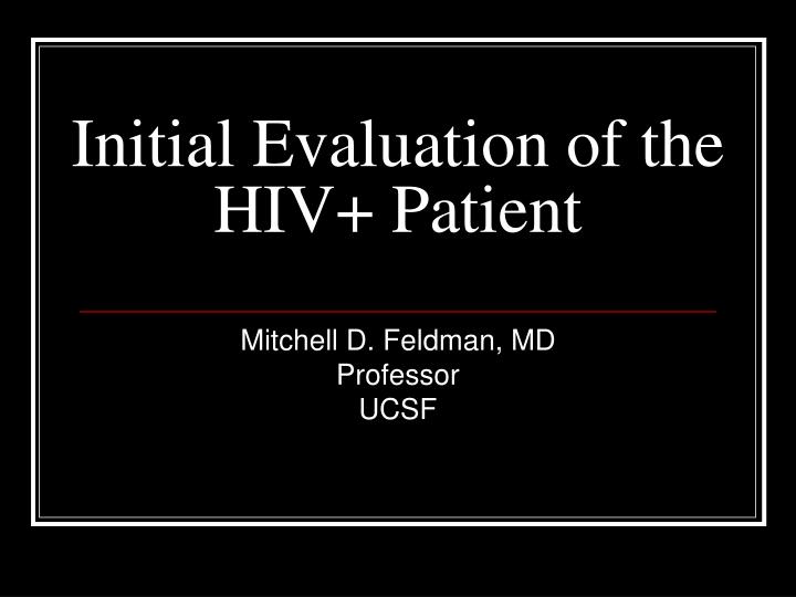 initial evaluation of the hiv patient