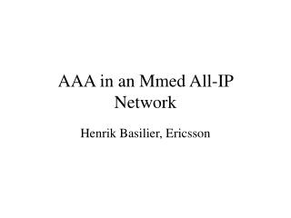 AAA in an Mmed All-IP Network