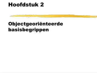 hoofdstuk 2 objectgeori nteerde basisbegrippen