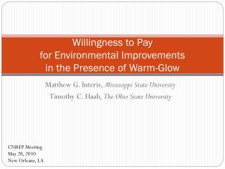Willingness to Pay for Environmental Improvements in the Presence of Warm-Glow