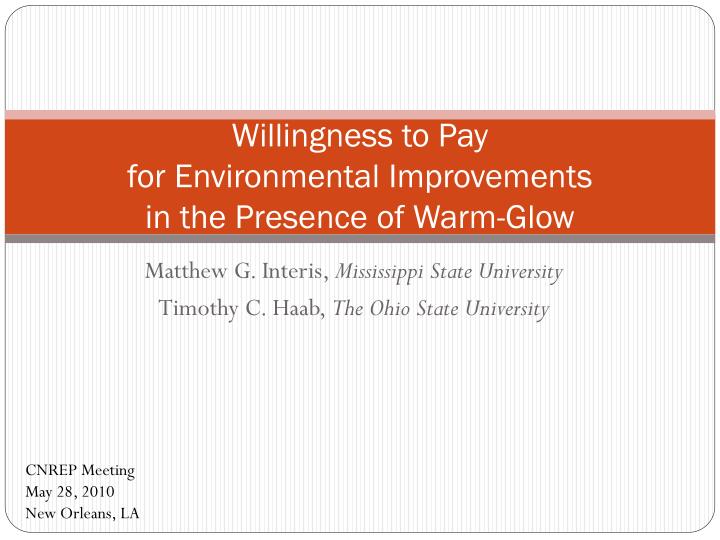 willingness to pay for environmental improvements in the presence of warm glow