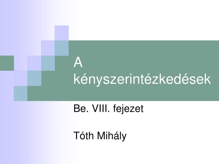 a k nyszerint zked sek