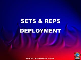 SETS &amp; REPS DEPLOYMENT