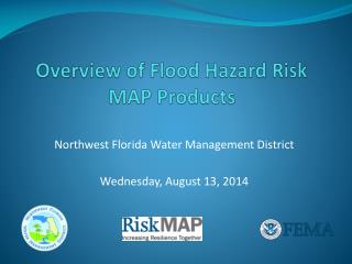Overview of Flood Hazard Risk MAP Products