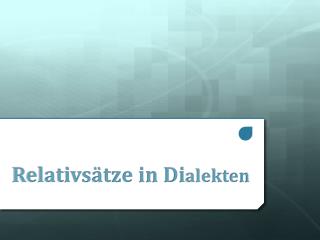 relativs tze in di alekten