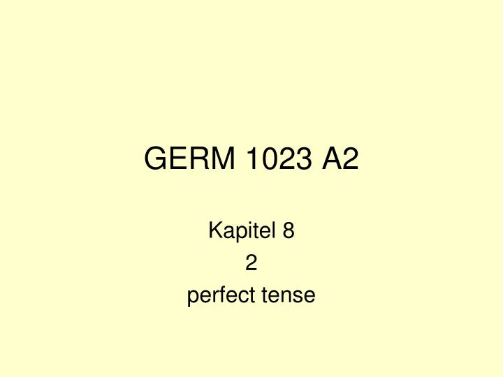 germ 1023 a2