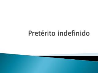 pret rito indefinido