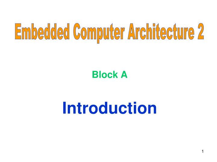 block a introduction