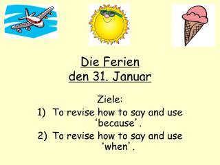 die ferien den 31 januar