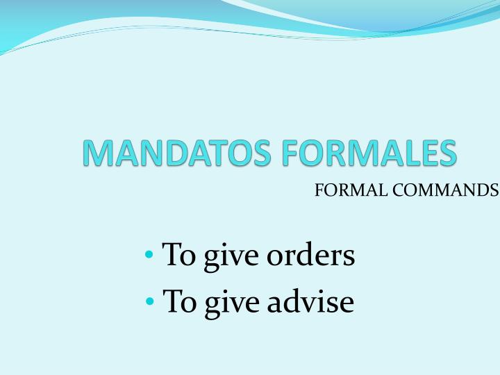 mandatos formales