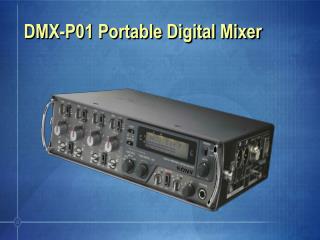 DMX-P01 Portable Digital Mixer