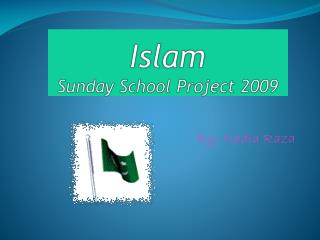 Islam Sunday School Project 2009