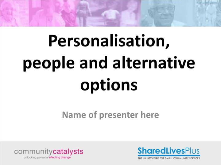 personalisation people and alternative options