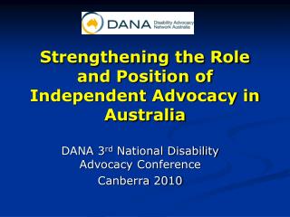 Strengthening the Role and Position of Independent Advocacy in Australia