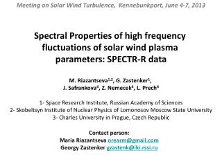 Spectral Properties of high frequency fluctuations of solar wind plasma