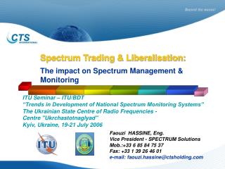 Spectrum Trading &amp; Liberalisation: The impact on Spectrum Management &amp; Monitoring