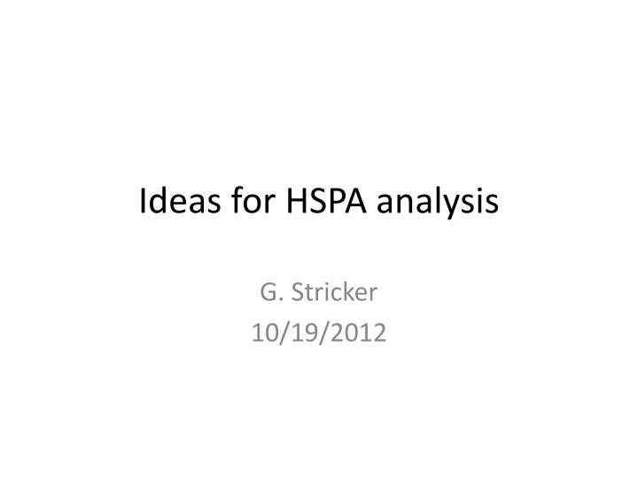 ideas for hspa analysis